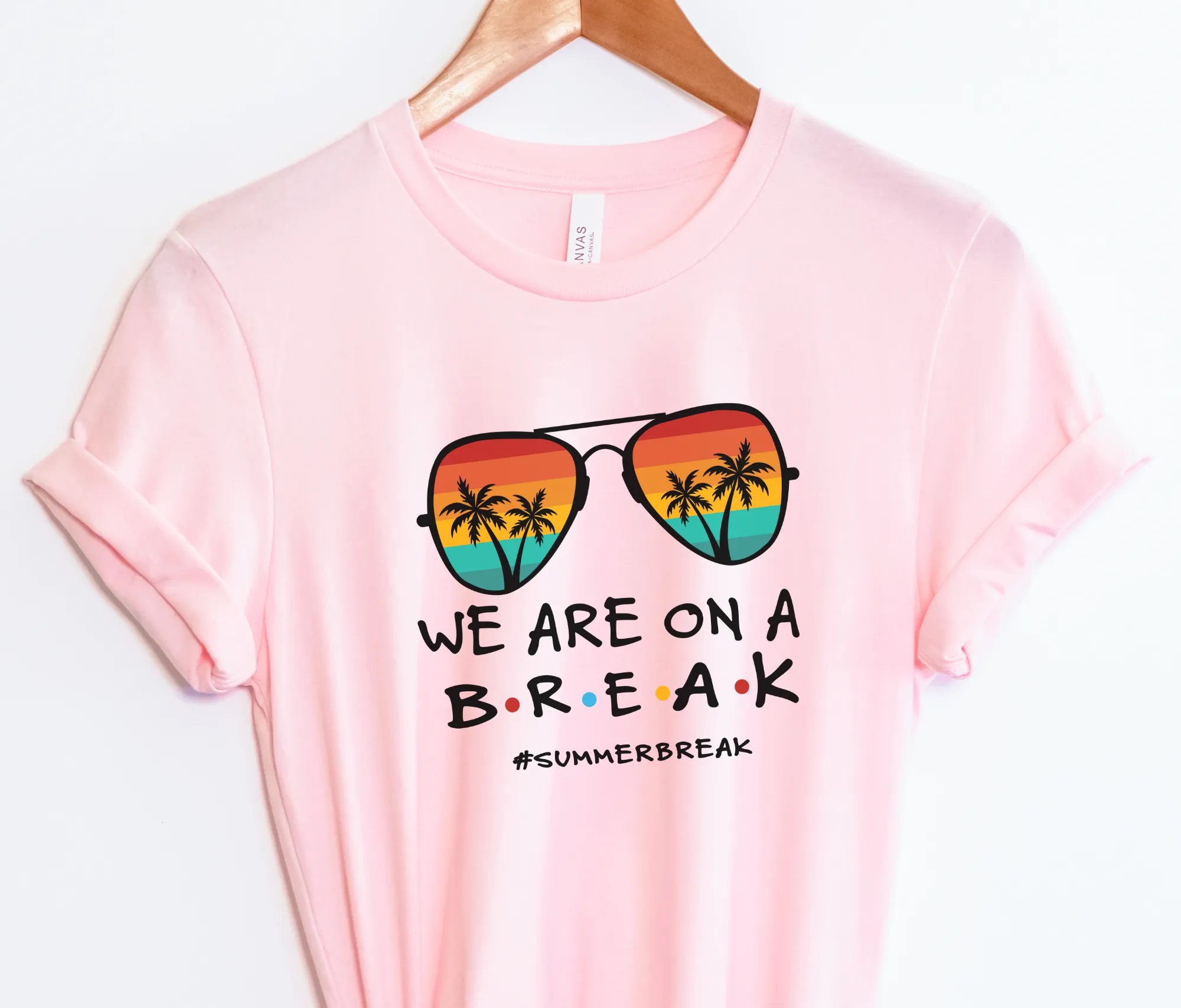 We Are On A Break | Last Day of School Shirt for Teacher